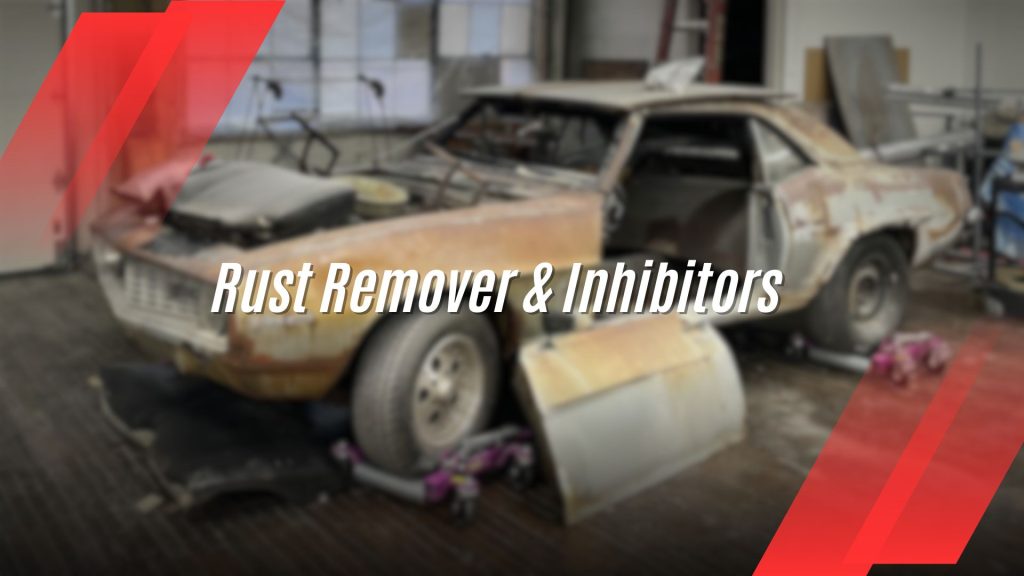 Rust Remover & Inhibitors