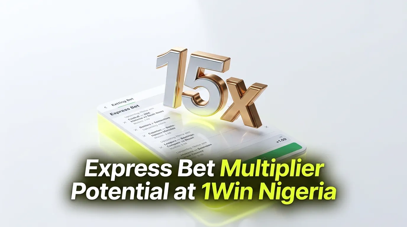 Express Bet Multiplier Potential at 1Win Nigeria